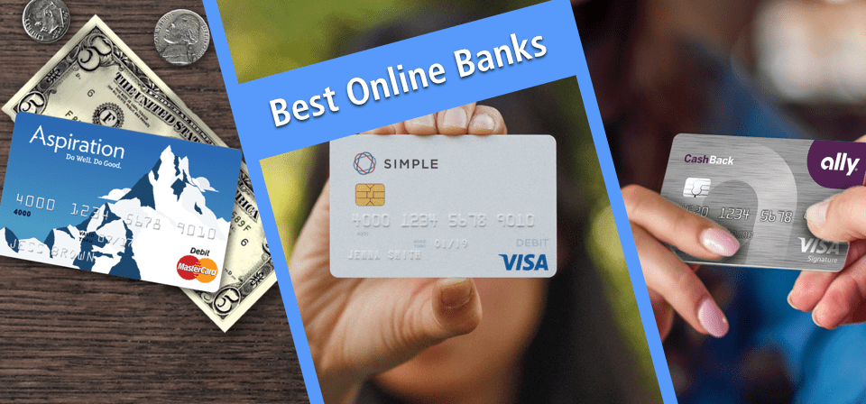 A review of Ally Bank, Aspiration Bank, and Simple Bank, the best online Am...