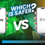 Apple Pay Vs Google Pay - Which one is safer?